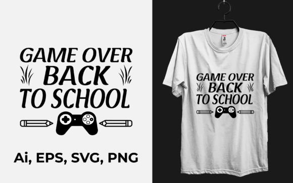 Back to School Game Over Funny T-Shirt Graphics