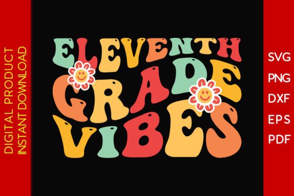 Eleventh Grade Vibes Back to School SVG